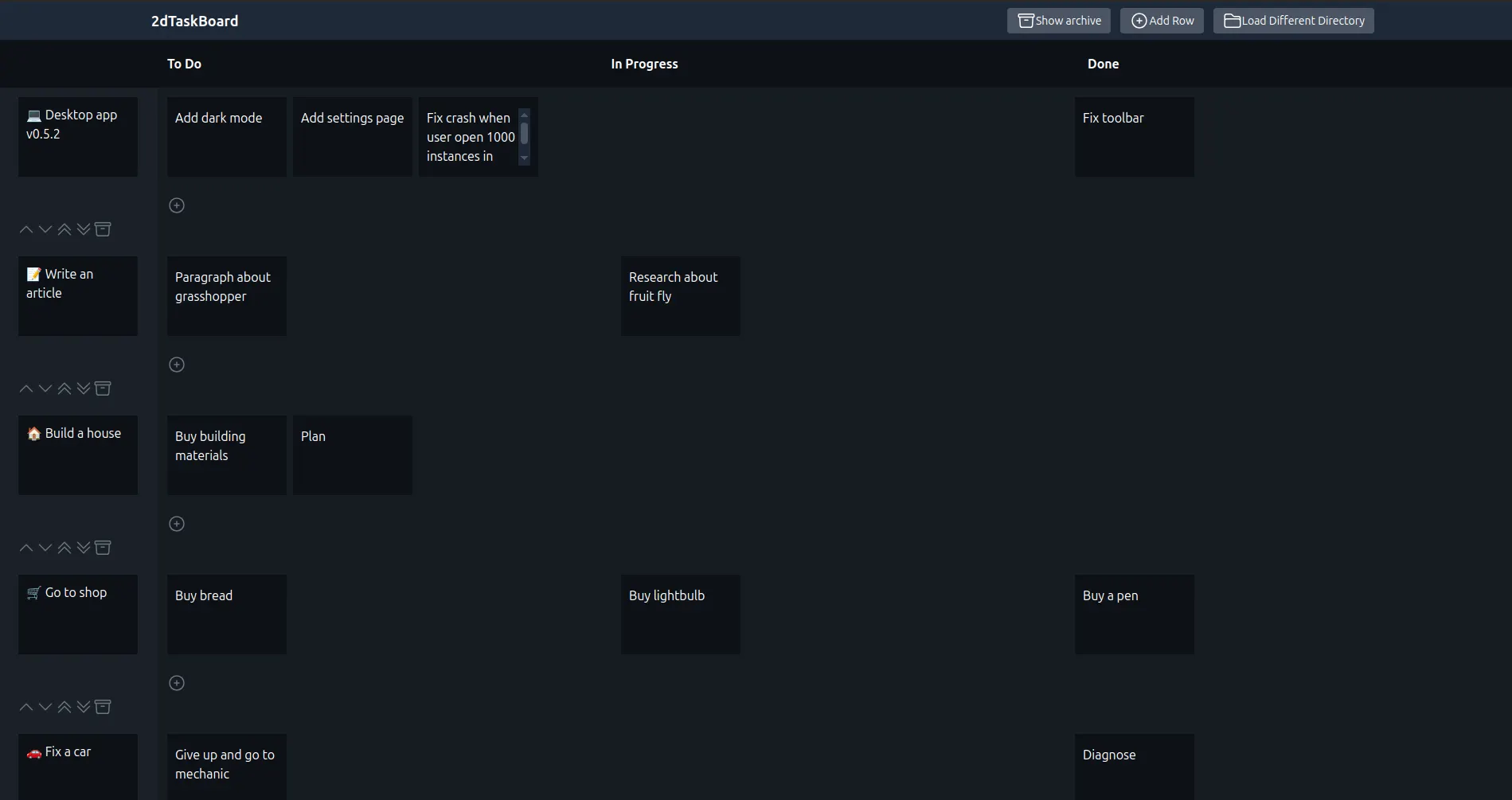 Board view - you can drag and drop tasks on a 2-dimentional board
