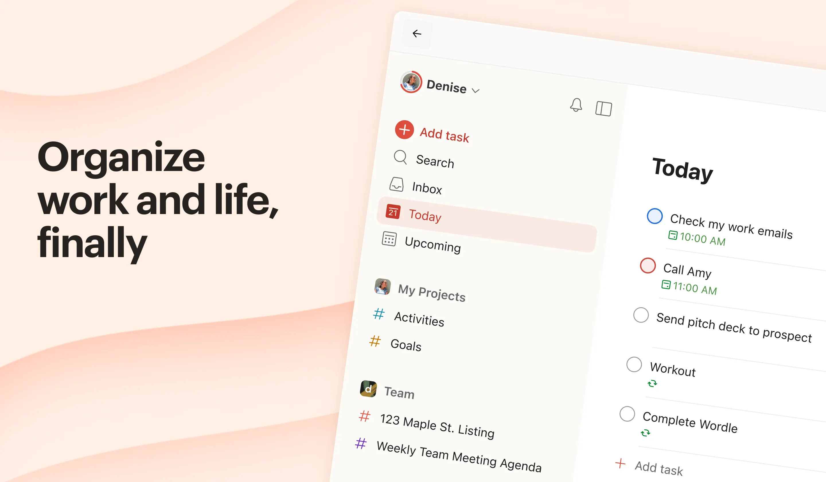 Organize work and life, finally