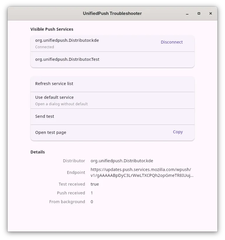UnifiedPush Troubleshooter connected to KUnifiedPush. There are buttons to refresh the service list, to use the default service, to send a test, or to open a test webpage, following by some details regarding the registrations, like the number of push received.